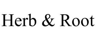HERB & ROOT