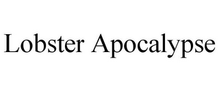 LOBSTER APOCALYPSE