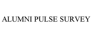 ALUMNI PULSE SURVEY