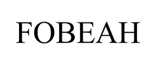 FOBEAH