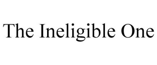 THE INELIGIBLE ONE
