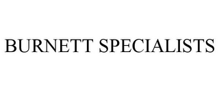 BURNETT SPECIALISTS