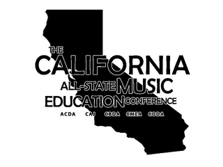 THE CALIFORNIA ALL-STATE MUSIC EDUCATION CONFERENCE ACDA CAJ CBDA CMEA CODA