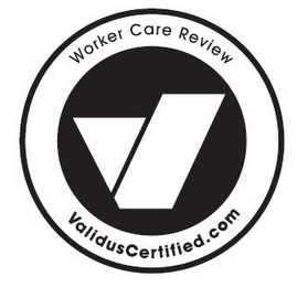 V WORKER CARE REVIEW V VALIDUSCERTIFIED.COM