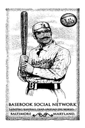 EST. 2012 B BASEBOOK BASEBOOK SOCIAL NETWORK UNITING BASEBALL FANS AROUND THE WORLD. BALTIMORE MARYLAND. B