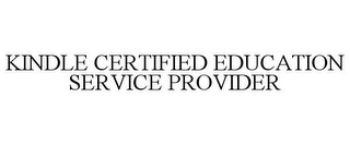 KINDLE CERTIFIED EDUCATION SERVICE PROVIDER