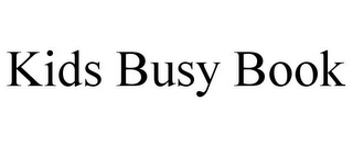 KIDS BUSY BOOK