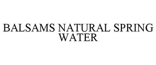 BALSAMS NATURAL SPRING WATER