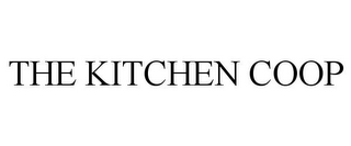 THE KITCHEN COOP