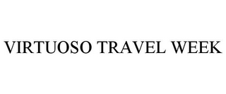 VIRTUOSO TRAVEL WEEK