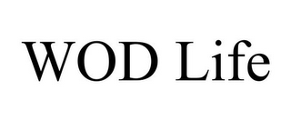 WOD LIFE