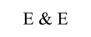 E & E