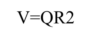 V=QR2