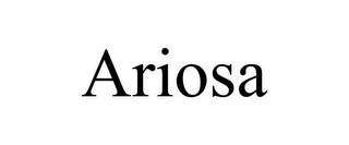 ARIOSA