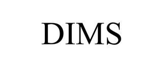 DIMS