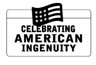 CELEBRATING AMERICAN INGENUITY