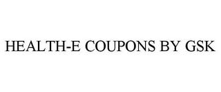 HEALTH-E COUPONS BY GSK