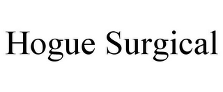 HOGUE SURGICAL