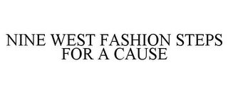 NINE WEST FASHION STEPS FOR A CAUSE