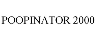 POOPINATOR 2000