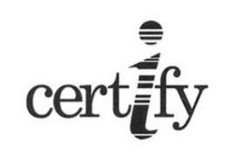 CERTIFY