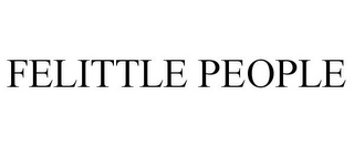 FELITTLE PEOPLE