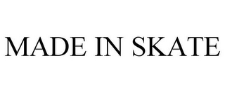 MADE IN SKATE