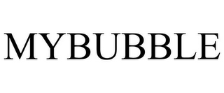 MYBUBBLE