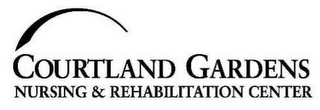 COURTLAND GARDENS NURSING & REHABILITATION CENTER