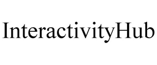 INTERACTIVITYHUB