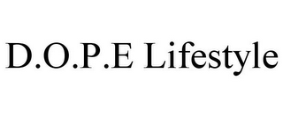 D.O.P.E LIFESTYLE