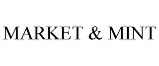 MARKET & MINT