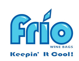 FRIO WINE BAGS KEEPIN' IT COOL!