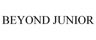 BEYOND JUNIOR