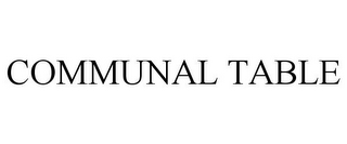 COMMUNAL TABLE