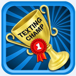 TEXTING CHAMP 1