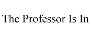 THE PROFESSOR IS IN
