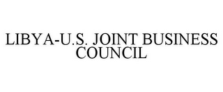 LIBYA-U.S. JOINT BUSINESS COUNCIL