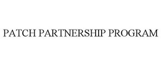 PATCH PARTNERSHIP PROGRAM