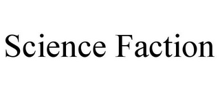 SCIENCE FACTION