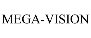 MEGA-VISION