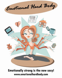 EMOTIONAL HARD BODY PETITION FOR DIVORCE EMOTIONALLY STRONG IS THE NEW SEXY! WWW.EMOTIONALHARDBODY.COM