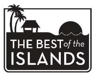 THE BEST OF THE ISLANDS