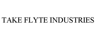 TAKE FLYTE INDUSTRIES