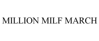 MILLION MILF MARCH