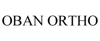 OBAN ORTHO