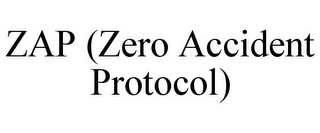 ZAP (ZERO ACCIDENT PROTOCOL)