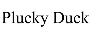 PLUCKY DUCK