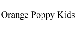 ORANGE POPPY KIDS