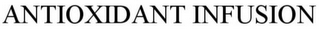 ANTIOXIDANT INFUSION